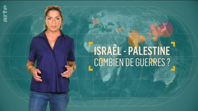 VU. Emission "Les Dessous des Cartes".  " Israël - Palestine  : Combien de guerres ? " - Arte 