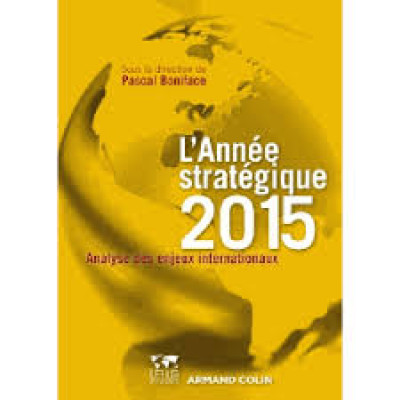 BIBLIOGRAPHIE : L'année stratégique 2015 - Analyse des enjeux internationaux