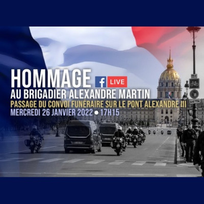 HOMMAGE NATIONAL : Mercredi 26 janvier 2022 à partir de 16h45 sur le Pont Alexandre III au brigadier Alexandre Martin, mort pour la France au Mali