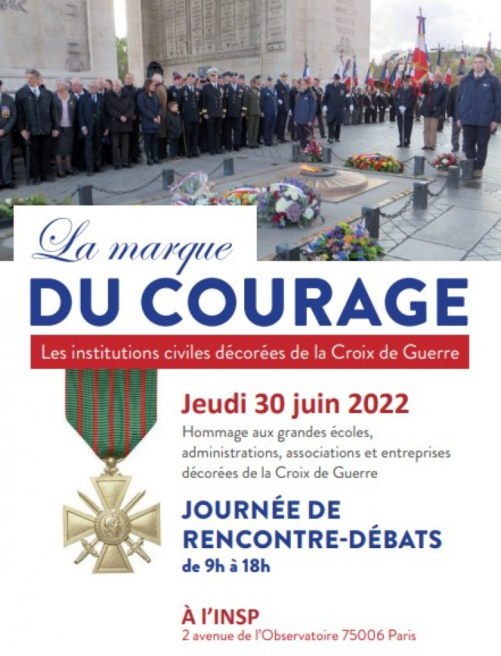 JOURNEE DE RENCONTRE-DEBATS :  "La marque du Courage, Les institutions civiles décorées de la Croix de Guerre" -  30.06.22 de 09h00 à 18h00 à Paris