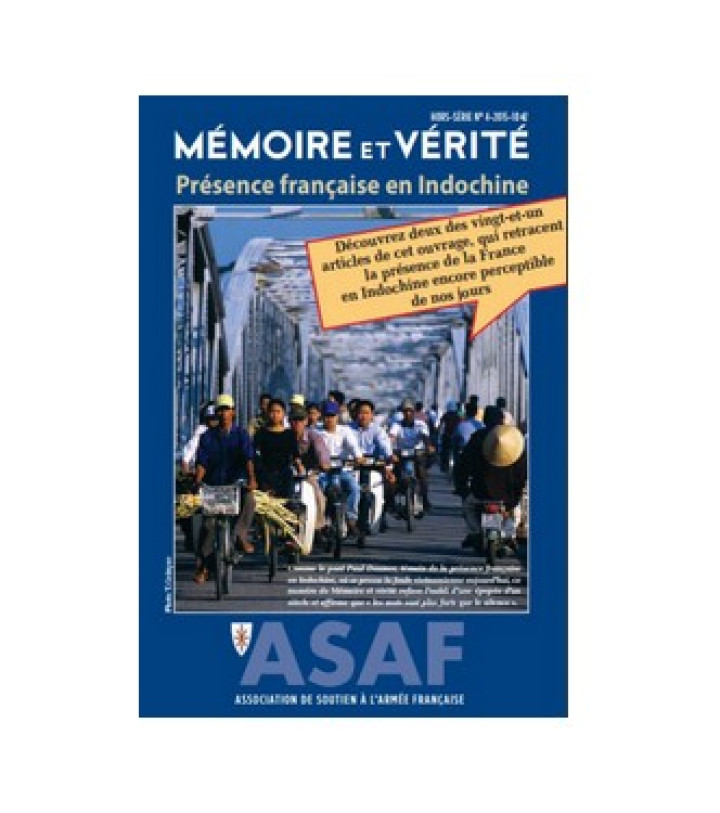 A DÉCOUVRIR : Hors-série Mémoire et Vérité - "Présence française en Indochine". 