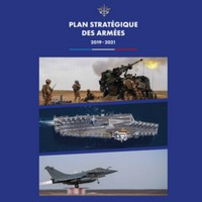 OFFICIEL : Plan stratégique du chef d’état-major des Armées 2019-2021.