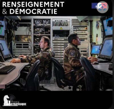 ENTENDU POUR VOUSPodcast #PensezStratégique : « Renseignement et démocratie » – ACADEM et DICoD
